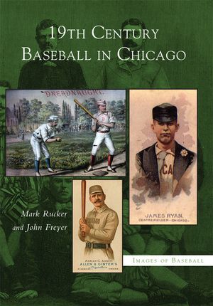 19th Century Baseball in Chicago image number 0