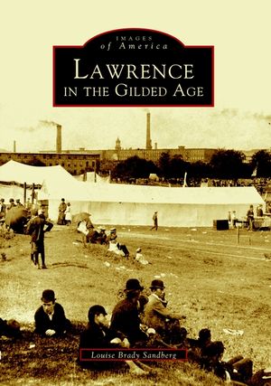 Lawrence in the Gilded Age image number 0