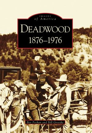 Deadwood: 1876-1976 image number 0