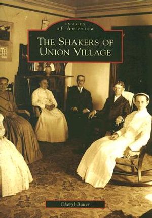 The Shakers of Union Village image number 0