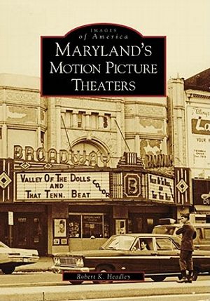 Maryland's Motion Picture Theaters image number 0