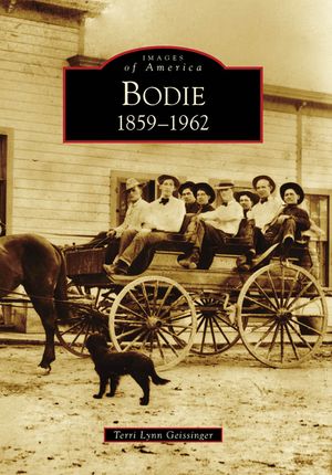 Bodie: 1859-1962 image number 0