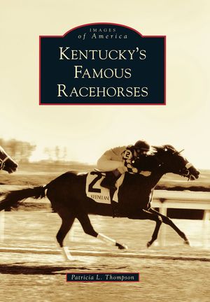 Kentucky's Famous Racehorses image number 0