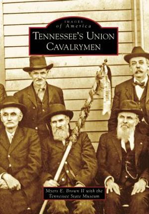 Tennessee's Union Cavalrymen image number 0