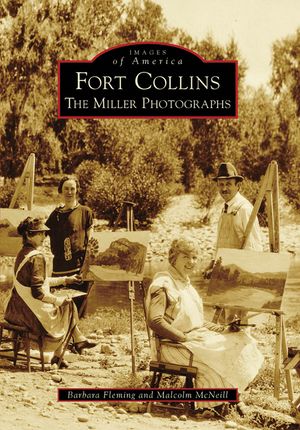 Fort Collins: The Miller Photographs image number 0