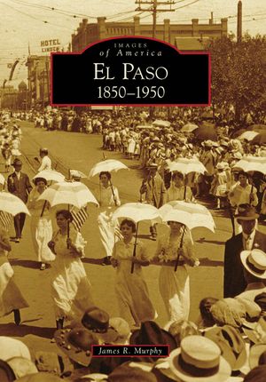 El Paso 1850-1950 image number 0