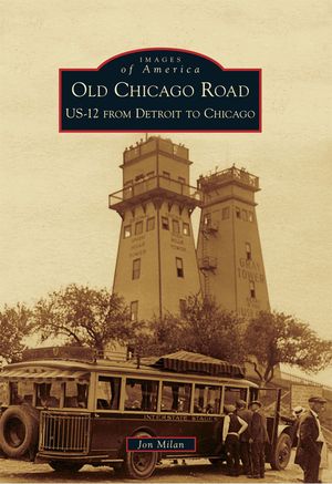 Old Chicago Road: US-12 from Detroit to Chicago image number 0
