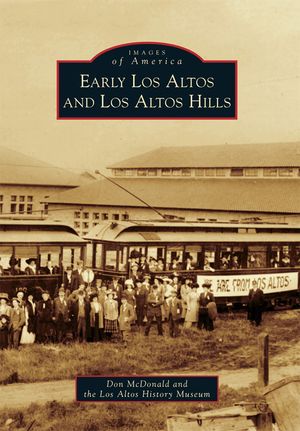 Early Los Altos and Los Altos Hills image number 0