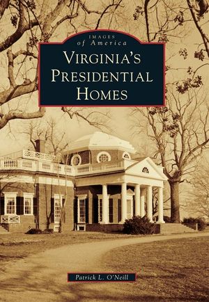 Virginia's Presidential Homes image number 0
