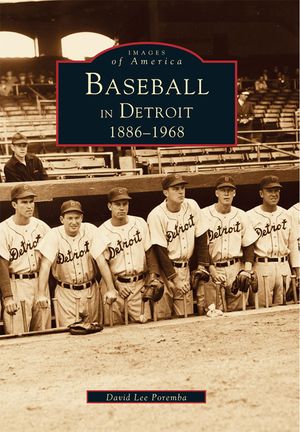 Baseball in Detroit 1886-1968 image number 0
