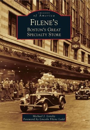 Filene's: Boston's Great Specialty Store image number 0