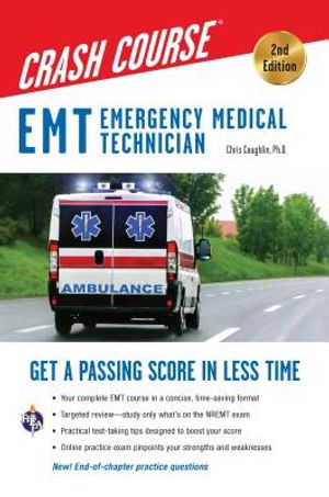 EMT Crash Course with Online Practice Test, 2nd Edition: Get a Passing Score in Less Time image number 0