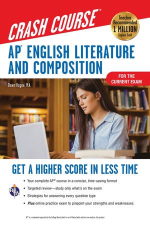 Ap(r) English Literature & Composition Crash Course, for the New 2020 Exam, Book + Online: Get a Higher Score in Less Time image number 0