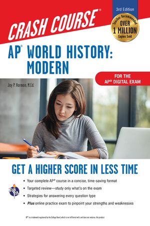 Ap(r) World History: Modern Crash Course, for the New 2020 Exam, Book + Online: Get a Higher Score in Less Time image number 0