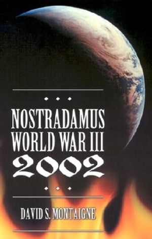 Nostradamus, World War III, 2002 image number 0