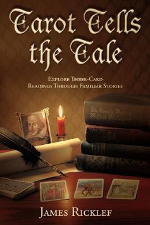 Tarot Tells the Tale: Explore Three-Card Readings Through Familiar Stories image number 0