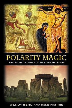 Polarity Magic: The Secret History of Western Religion image number 0