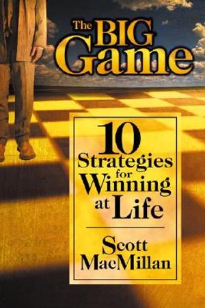 The Big Game: 10 Strategies for Winning at Life image number 0