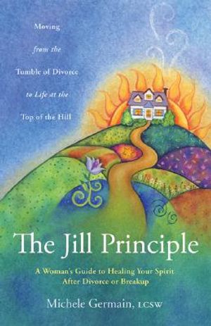 The Jill Principle: A Woman's Guide to Healing Your Spirit After Divorce or Breakup image number 0