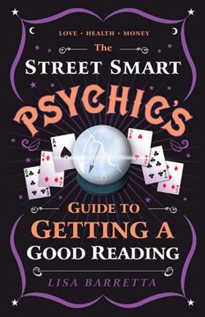 The Street-Smart Psychic's Guide to Getting a Good Reading image number 0