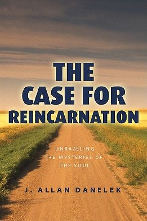 The Case for Reincarnation: Unraveling the Mysteries of the Soul image number 0