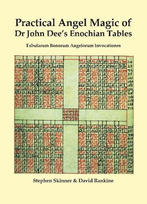 Practical Angel Magic of Dr. John Dee's Enochian Tables image number 0