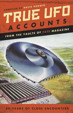 True UFO Accounts: From the Vaults of Fate Magazine image number 0