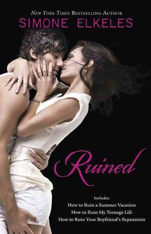 Ruined How to Ruin : A Summer Vacation / My Teenage Life / Your Boyfriend's Reputation image number 0