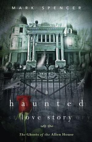 A Haunted Love Story: The Ghosts of the Allen House image number 0