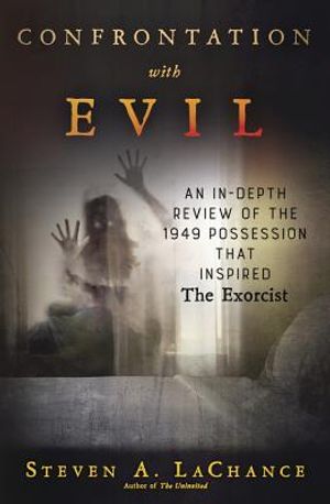Confrontation with Evil: An In-Depth Review of the 1949 Possession That Inspired the Exorcist image number 0