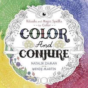 Color and Conjure: Rituals & Magic Spells to Color image number 0