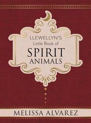 Llewellyn's Little Book of Spirit Animals image number 0