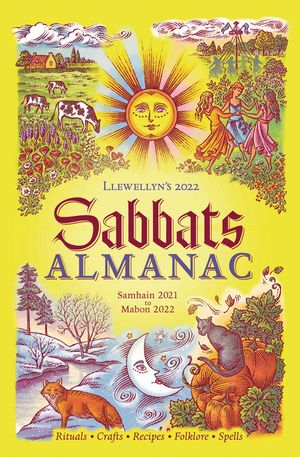 Llewellyn's 2022 Sabbats Almanac: Samhain 2021 to Mabon 2022 image number 0