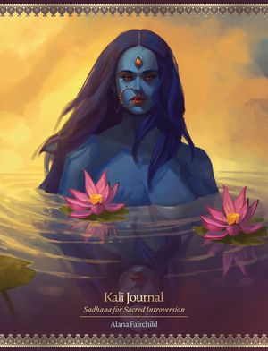Kali Journal: Sadhana for Sacred Introversion image number 0
