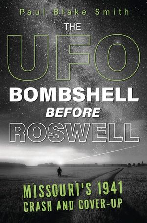 The UFO Bombshell Before Roswell: Missouri's 1941 Crash and Coverup image number 0