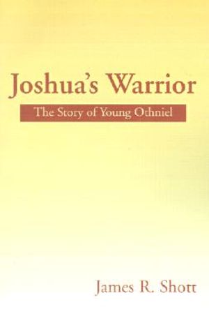 Joshua's Warrior: The Story of Young Othniel image number 0
