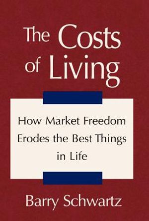 The Costs of Living: How Market Freedom Erodes the Best Things in Life image number 0