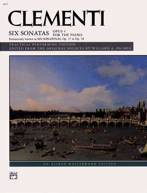 Six Sonatas Opus 4, For The Piano : Erroneously Known as Six Sonatinas, OP. 37 & Op. 38 image number 0