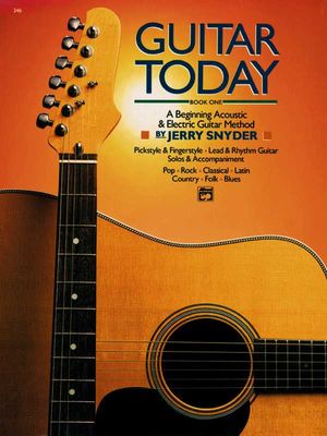 Guitar Today, Bk 1; A Beginning Acoustic & Electric Guitar Method, Book & CD image number 0
