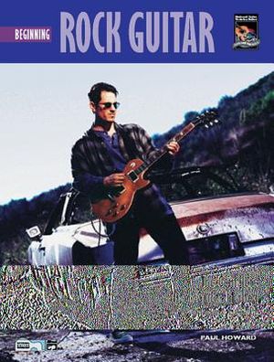 Complete Rock Guitar Method: Beginning Rock Guitar image number 0