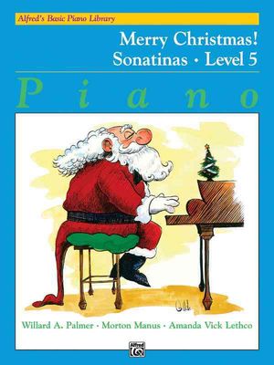 Alfred's Basic Piano Library Merry Christmas!, Bk 5; Sonatinas image number 0