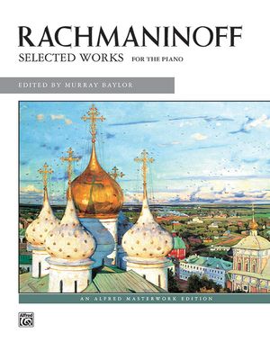 Rachmaninoff Selected Works : For the Piano image number 0