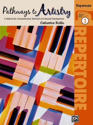 Pathways to Artistry Repertoire, Bk 1; A Method for Comprehensive Technical and Musical Development image number 0