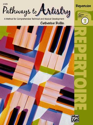Pathways to Artistry Repertoire, Bk 3; A Method for Comprehensive Technical and Musical Development image number 0