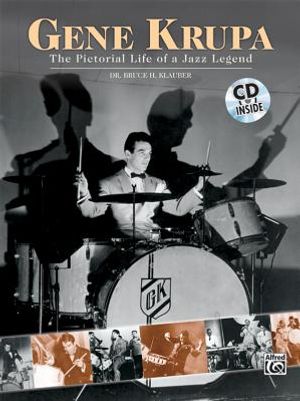 Gene Krupa: The Pictorial Life of a Jazz Legend, Book & CD [With CD] image number 0