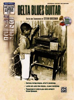 Stefan Grossman's Early Masters of American Blues Guitar; Delta Blues Guitar, Book & Online Audio With CD (Audio) image number 0