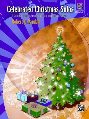 Celebrated Christmas Solos, Bk 3; 7 Christmas Favorites Arranged for Early Intermediate Pianists image number 0