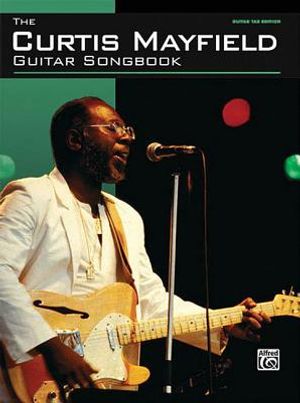 The Curtis Mayfield Guitar Songbook: Guitar Tab image number 0
