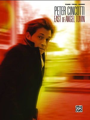 Peter Cincotti -- East of Angel Town: Piano/Vocal/Chords image number 0