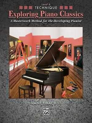Exploring Piano Classics Technique, Level 4: A Masterwork Method for the Developing Pianist image number 0